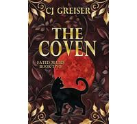 The Coven Fated Mates, #2 - CJ Greiser - Rowan Prose Publishing - ebook (ePub) - Livre