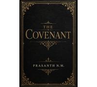 The Covenant: A Detective Followed the Blood Trail to a Rural Commune. What She Found Was a Devoted Cult, a Charismatic Leader, and Members Willing to Kill for Salvation.