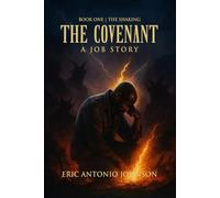 The Covenant: A Job Story: Book One: The Shaking