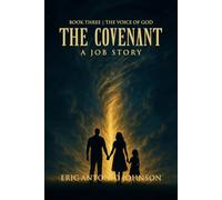 The Covenant - A Job Story: Book Three | The Voice of God