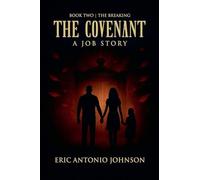 The Covenant - A Job Story: Book Two The Breaking