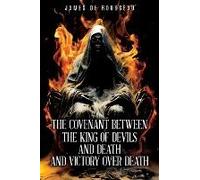 The Covenant Between The King Of Devils And Death And Victory Over Death