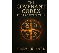 The Covenant Codex 2: The Broken Glyphs