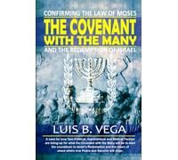 The Covenant with the Many: Confirming the Law of Moses