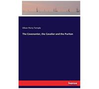 The Covenanter, The Cavalier And The Puritan