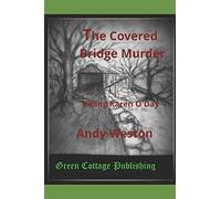 The Covered Bridge Murder: Killing Karen O'day