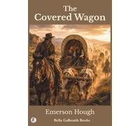 The Covered Wagon