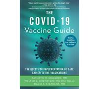 The Covid-19 Vaccine Guide
