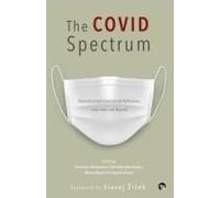 The Covid Spectrum Theoretical And Experiential Reflections From India And Beyond