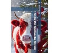 The Cow Who Came Home For Christmas