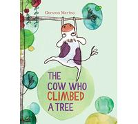 The Cow Who Climbed a Tree