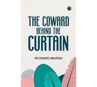 The Coward Behind the Curtain