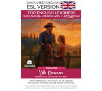 The Cowboy: An Easy English Western Romance Story: A Graded Reader for ESL Beginners (A2 Level and Up)