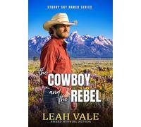 The Cowboy and the Rebel - Leah Vale - Tule Publishing - ebook (ePub) - Livre
