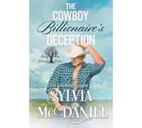 The Cowboy Billionaire's Deception: Contemporary Western