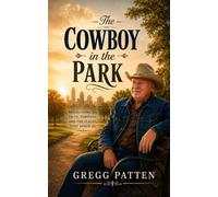The Cowboy in the Park: Small reflections from an ordinary bench