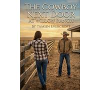 The Cowboy Next Door at Willow Ranch: A Small Town Clean Cowboy Romance