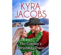 The Cowboy’s Christmas Truce - Kyra Jacobs - Tule Publishing Group, LLC - ebook (ePub) - Livre