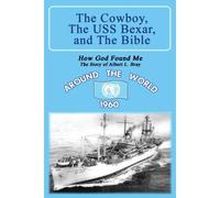The Cowboy, The Uss Bexar, And The Bible