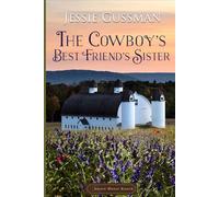 The Cowboy's Best Friend's Sister