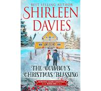 The Cowboy's Christmas Blessing: A Clean Enemies to Lovers Contemporary Christmas Western Romance