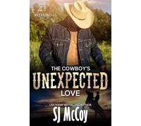 The Cowboy's Unexpected Love: Wade and Sierra