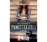 The Cowgirl's Unmistakable Love: Janey and Rocket