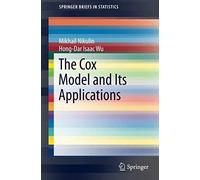 The Cox Model And Its Applications