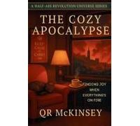 The Cozy Apocalypse: Finding Joy When Everything's On Fire