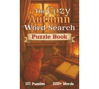 The Cozy Autumn Word Search Puzzle Book: Word Searches with Easy to Read Print about Crisp Leaves, Cozy Nights, and All Things Autumn | 6x9 inches, ... for Vacations, Holidays, and Leisure Time