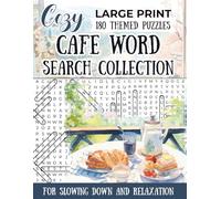 The Cozy Café Word Search Collection: Sip, Solve, Smile: 180 Relaxing Coffee-Themed Puzzles for Adults | Large Print Word Finds with Quotes & Reflection Pages | Perfect Gift for Coffee Lovers