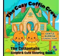 The Cozy Coffin Crew: The Cottontails: Simple & Cute Coloring Book for Morticians