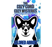 The Cozy Corgi Cozy Mysteries - Collection Seven: Books 19-21
