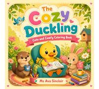The Cozy Duckling: Cute & Comfy Coloring Book for Adults and Kids