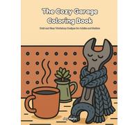 The Cozy Garage Coloring Book: Bold and Easy Workshop Designs for Adults and Seniors