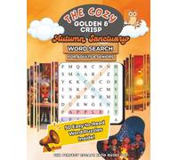 The Cozy Golden & Crisp Autumn Sanctuary: 50 Autumn Word Search Puzzles Featuring Fall Leaves, Cozy Comforts, Seasonal Foods, Family Traditions, and Whimsical Autumn Magic