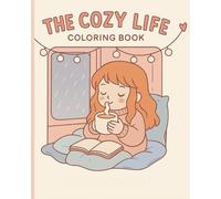 The Cozy Life: Colouring Book