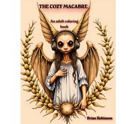 THE COZY MACABRE: An adult coloring book