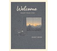 The Cozy Stay Guest Book: Charcoal Gray Edition: A thoughtfully designed guest book created for hosted homes, vacation properties, and welcoming personal spaces.