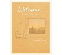 The Cozy Stay Guest Book: Warm Sand Edition: A thoughtfully designed guest book created for hosted homes, vacation properties, and welcoming personal spaces.