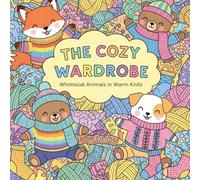 The Cozy Wardrobe: Whimsical Animals in Warm Knits: A Bold and Easy Coloring Book with 40 Cute Animals for Stress Relief and Relaxation.