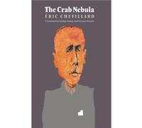 The Crab Nebula by Eric Chevillard Chevillard, Eric (Auteur)