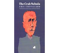 The Crab Nebula: LA Nebuleuse Du Crabe