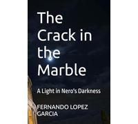 The Crack in the Marble: A Light in Nero's Darkness