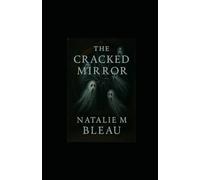 THE CRACKED MIRROR