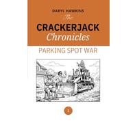 The Crackerjack Chronicles: The Parking Spot War