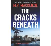 The Cracks Beneath: A gripping Scottish crime mystery with a twist you won’t see coming!