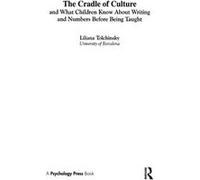The Cradle of Culture and What Children Know About Writing and Numbers Before Being - Liliana Tolchinsky - Taylor amp Francis Inc - Livre en Anglais - Har Liliana TolchinskyLiliana Tolchinsky (Auteur)