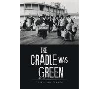 The Cradle Was Green