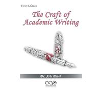The Craft of Academic Writing